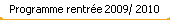 Programme rentr�e 2009/ 2010